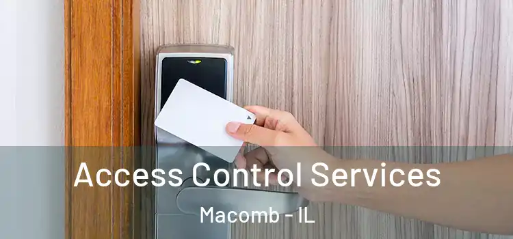  Access Control Services Macomb - IL