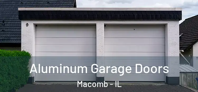  Aluminum Garage Doors Macomb - IL