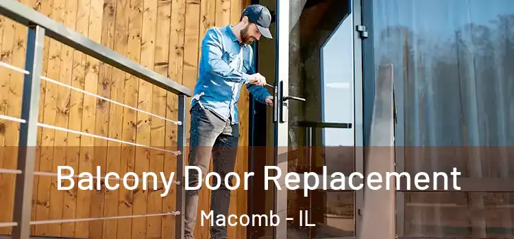  Balcony Door Replacement Macomb - IL