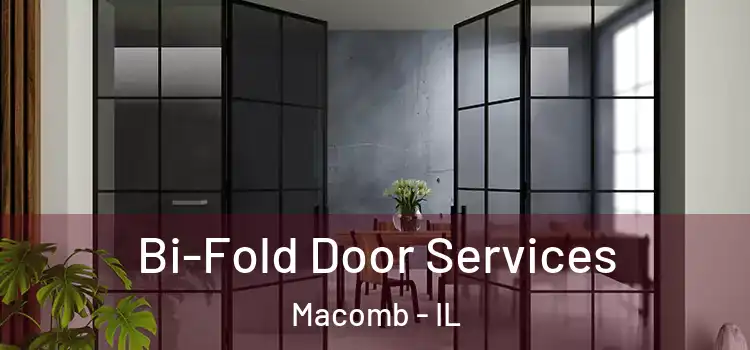  Bi-Fold Door Services Macomb - IL