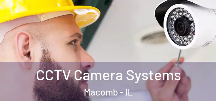  CCTV Camera Systems Macomb - IL