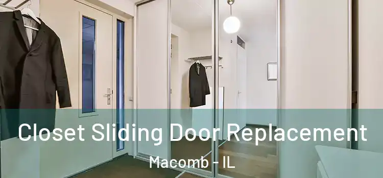 Closet Sliding Door Replacement Macomb - IL