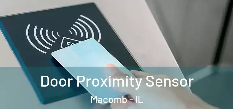  Door Proximity Sensor Macomb - IL