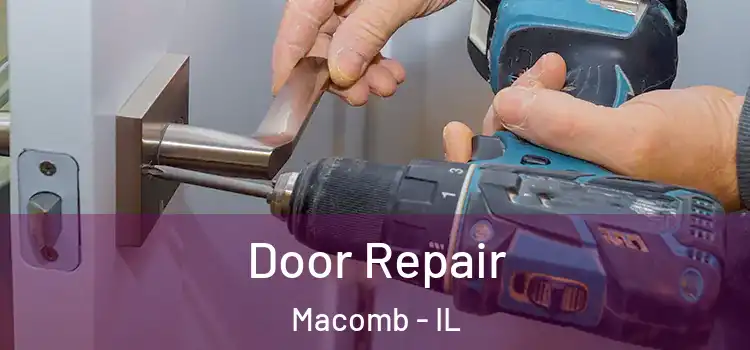  Door Repair Macomb - IL