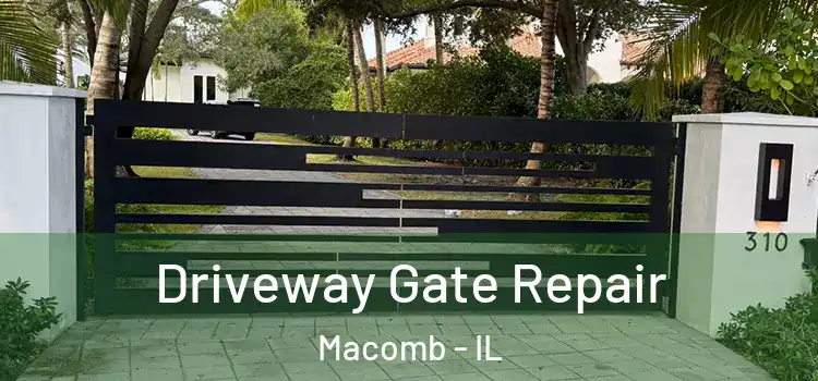  Driveway Gate Repair Macomb - IL