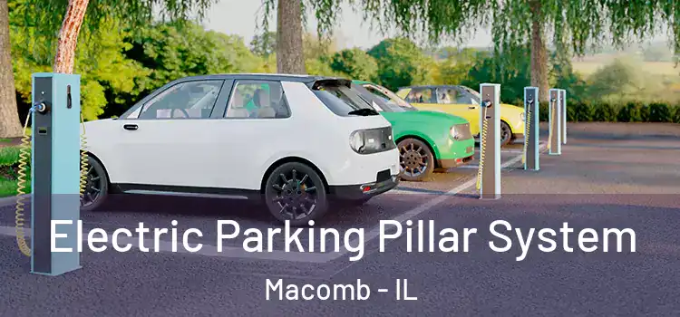 Electric Parking Pillar System Macomb - IL