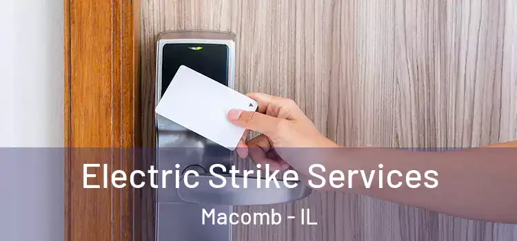  Electric Strike Services Macomb - IL