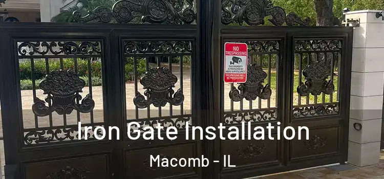  Iron Gate Installation Macomb - IL