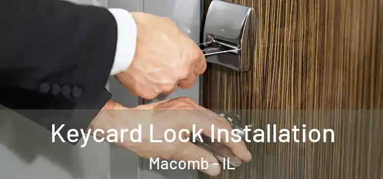  Keycard Lock Installation Macomb - IL