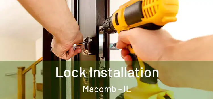 Lock Installation Macomb - IL