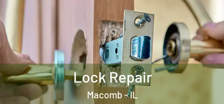  Lock Repair Macomb - IL