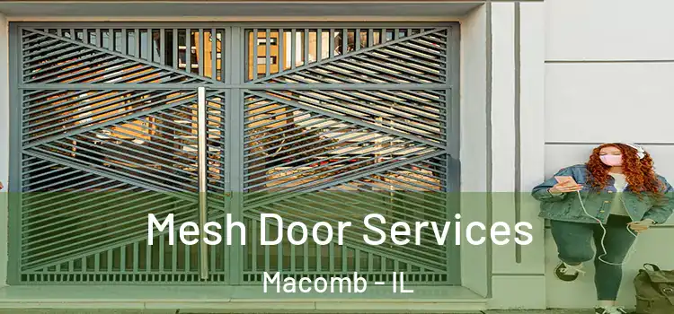  Mesh Door Services Macomb - IL
