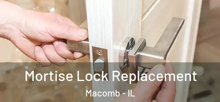  Mortise Lock Replacement Macomb - IL