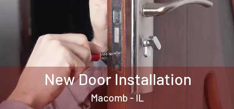  New Door Installation Macomb - IL