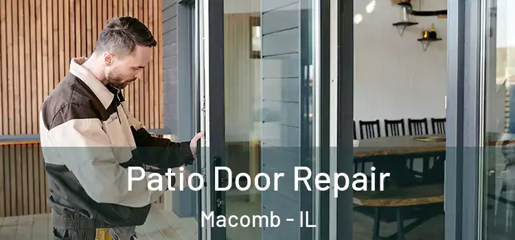  Patio Door Repair Macomb - IL