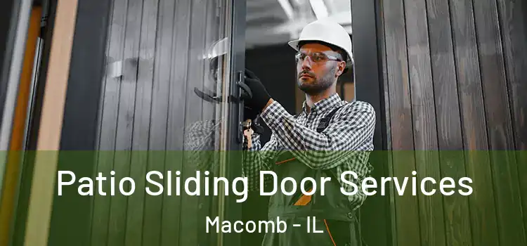 Patio Sliding Door Services Macomb - IL