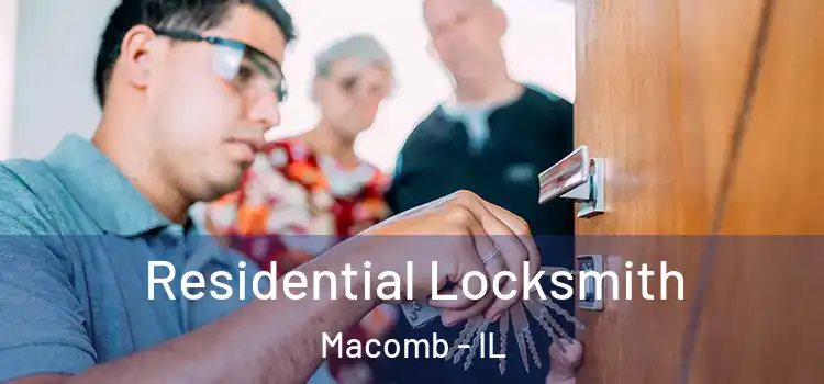  Residential Locksmith Macomb - IL