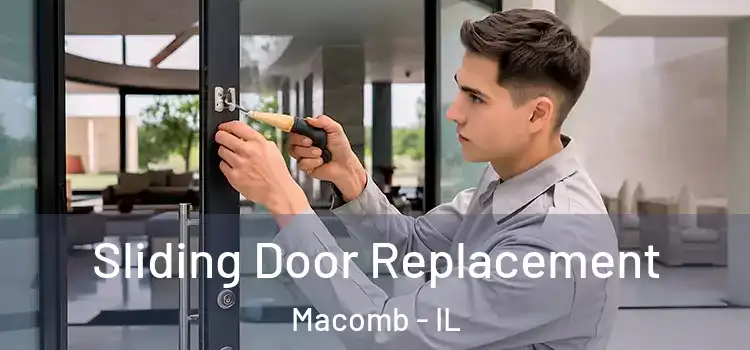  Sliding Door Replacement Macomb - IL